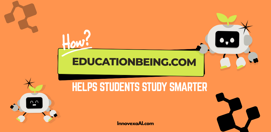how edcationbeingcom helps students study smarter